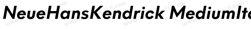 NeueHansKendrick MediumItalic字体转换